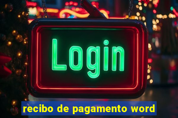 recibo de pagamento word